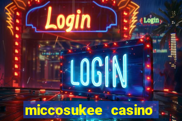 miccosukee casino and resort