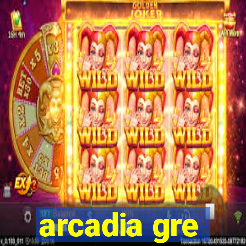 arcadia gre