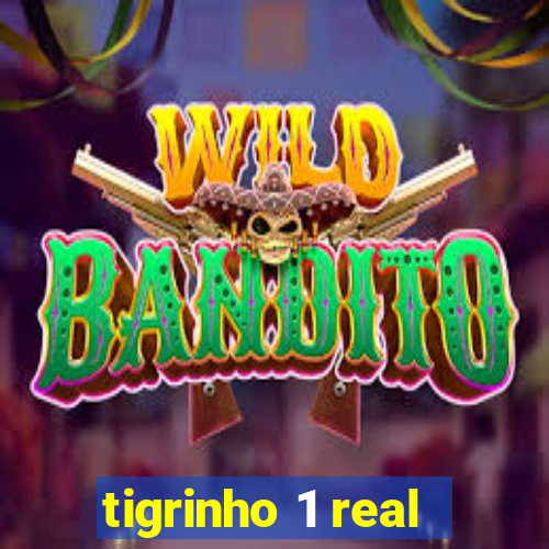 tigrinho 1 real