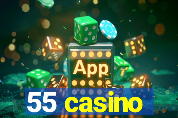 55 casino