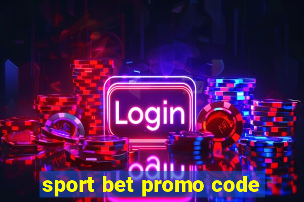 sport bet promo code