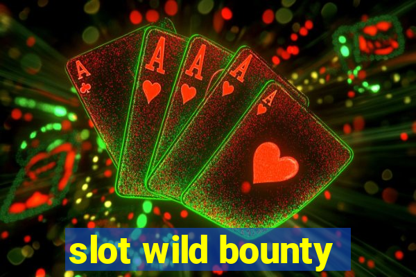 slot wild bounty