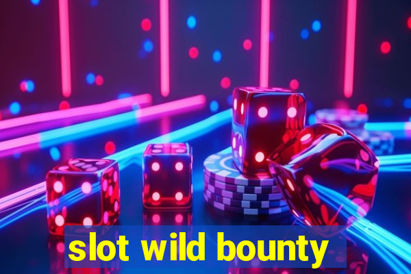 slot wild bounty