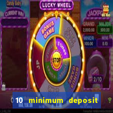 10 minimum deposit online casino australia