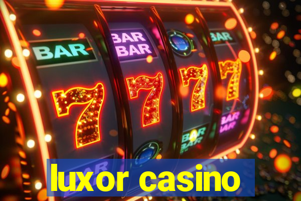 luxor casino