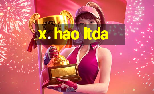 x. hao ltda