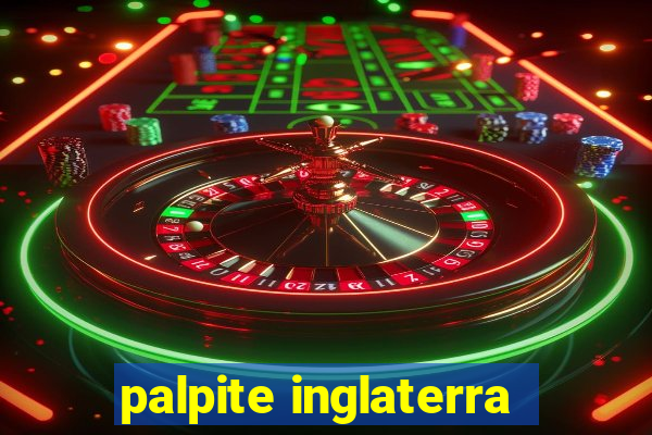 palpite inglaterra