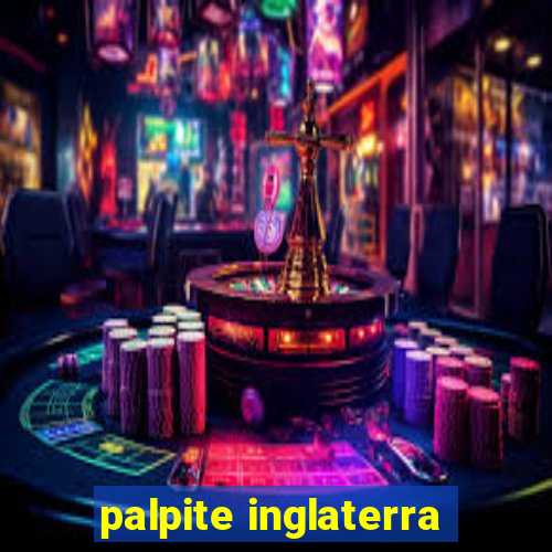 palpite inglaterra