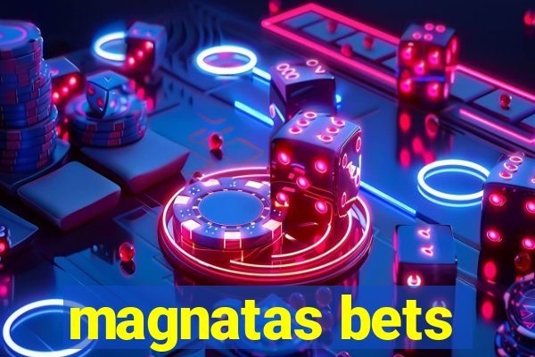 magnatas bets