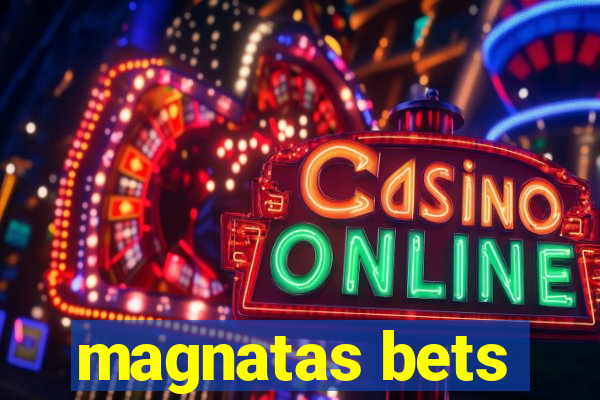 magnatas bets