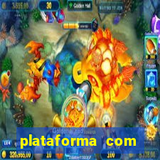 plataforma com b么nus gr谩tis