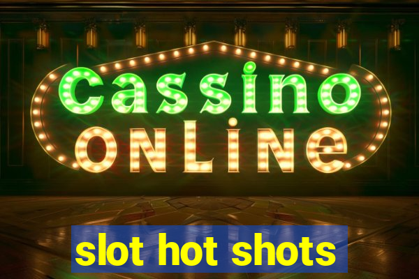 slot hot shots