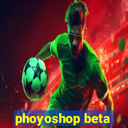 phoyoshop beta