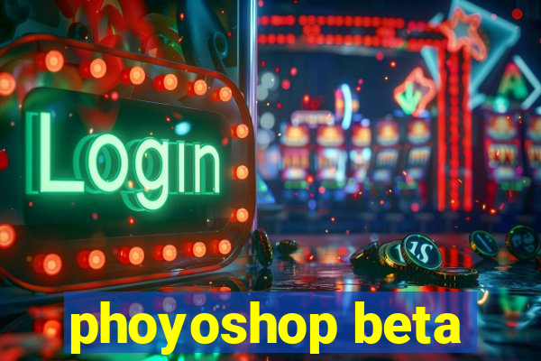 phoyoshop beta