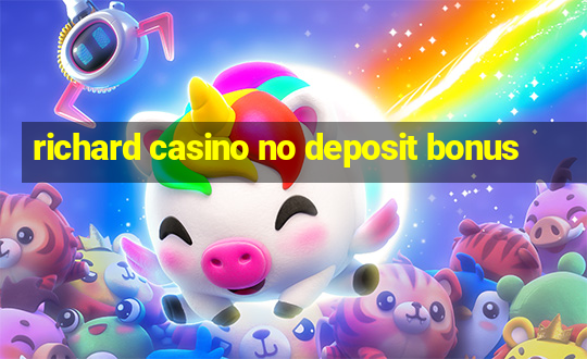 richard casino no deposit bonus