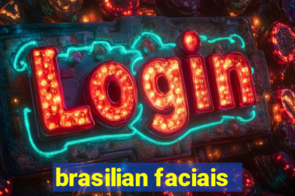 brasilian faciais