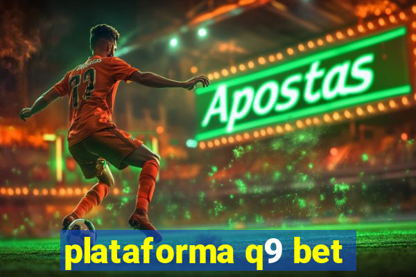 plataforma q9 bet