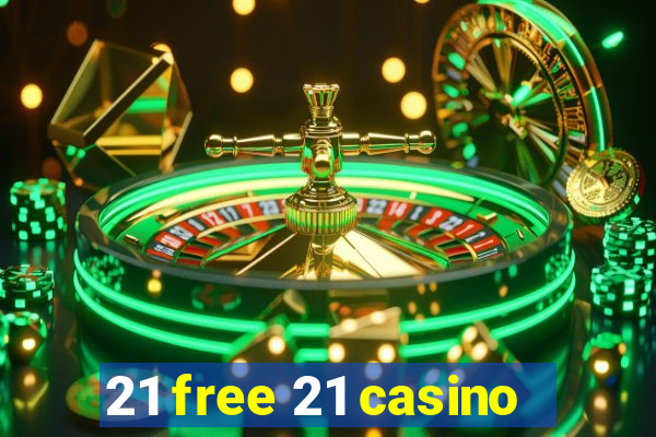 21 free 21 casino