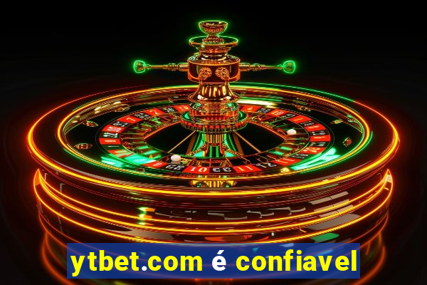 ytbet.com é confiavel