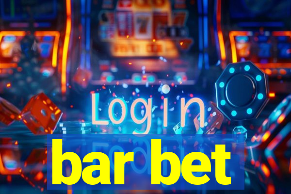 bar bet