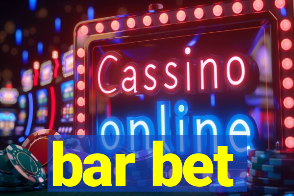 bar bet