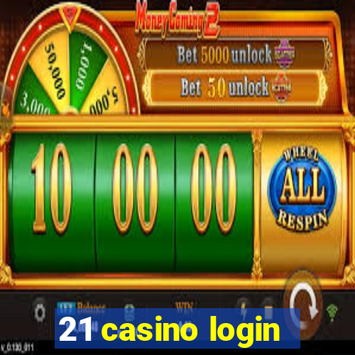 21 casino login