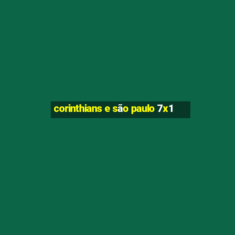 corinthians e são paulo 7x1