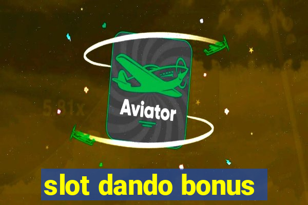 slot dando bonus