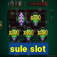 sule slot