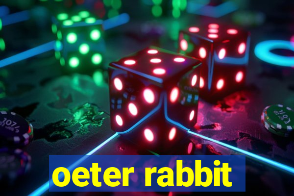 oeter rabbit