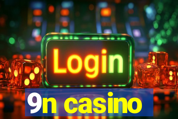 9n casino