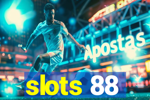 slots 88