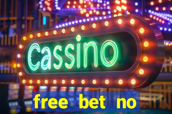 free bet no deposit bingo