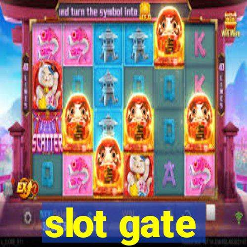 slot gate