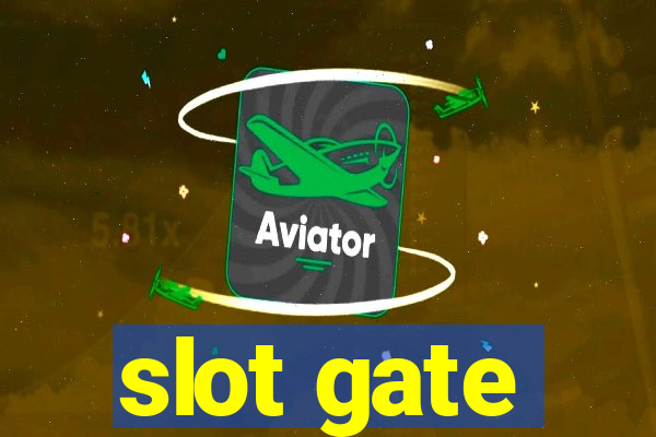 slot gate