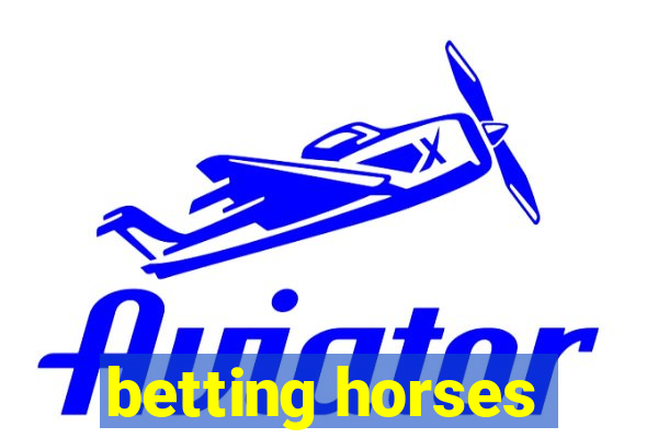 betting horses