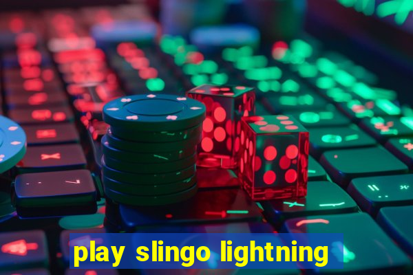 play slingo lightning