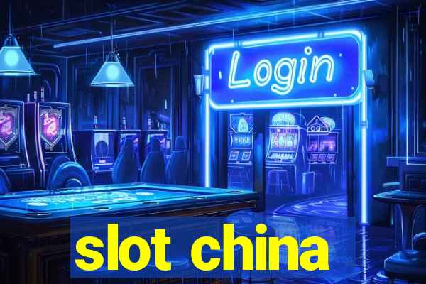 slot china