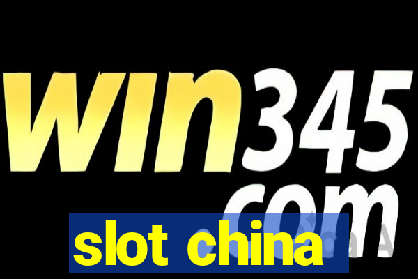 slot china