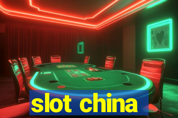 slot china