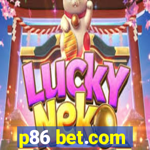 p86 bet.com