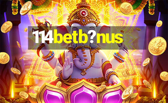 114betb?nus