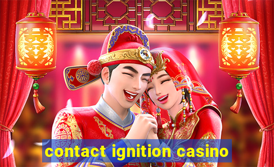 contact ignition casino