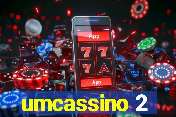 umcassino 2