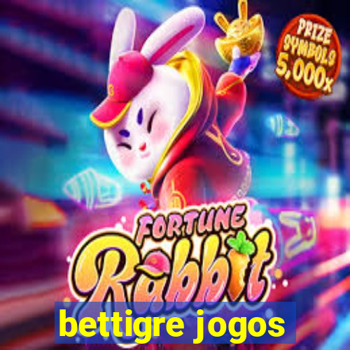 bettigre jogos