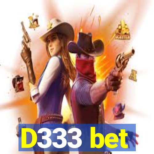 D333 bet