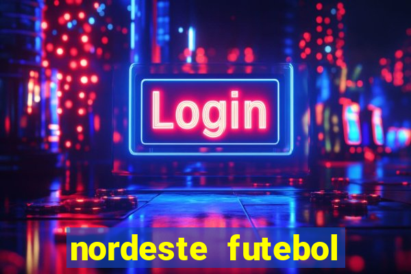 nordeste futebol net aposta