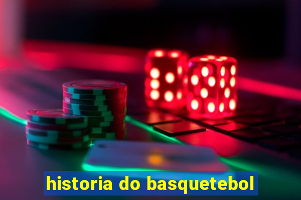 historia do basquetebol