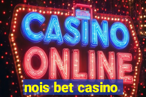 nois bet casino