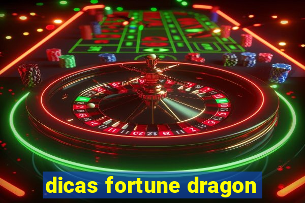 dicas fortune dragon